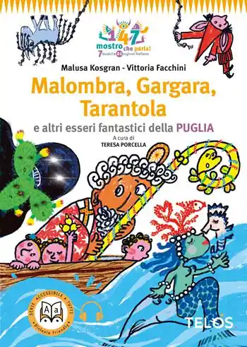 Malombra, Gargara, Tarantola e altri esseri fantastici della Puglia. Con Audiolibro Miglior Prezzo