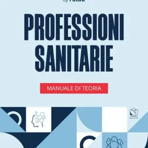 Prezzo Scontato Accademia dei Test. Professioni sanitarie. Manuale di teoria 2026-2027. Con simulatore online