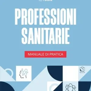 Accademia dei Test. Professioni sanitarie. Manuale di pratica 2026-2027. Con simulatore online Offerta Limitata