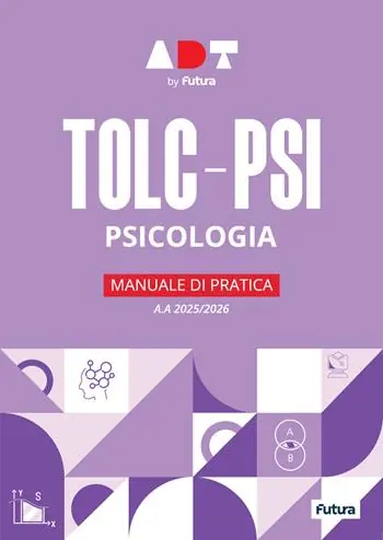 Promozione Esclusiva Accademia dei Test. TOLC-PSI. Psicologia. Manuale di pratica 2025-2026. Con software di simulazione