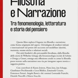 Filosofia e narrazione. Tra fenomenologia, letteratura e storia del pensiero Miglior Prezzo