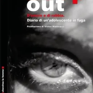 Nuova Collezione Loop out. D’amore e di rabbia. Diario di un’adolescente in fuga