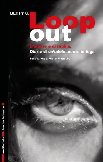 Nuova Collezione Loop out. D’amore e di rabbia. Diario di un’adolescente in fuga