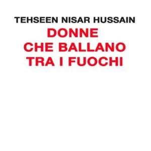 Occasione Imperdibile Donne che ballano tra i fuochi. Le donne della diaspora e la prospettiva di un mondo ibrido