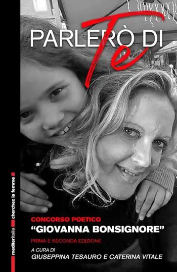 Miglior Prezzo Parlerò di te. Raccolta di poesie del concorso poetico «Giovanna Bonsignore»
