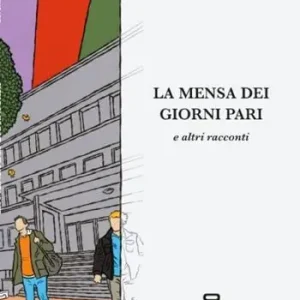 La mensa dei giorni pari e altri racconti Popolare
