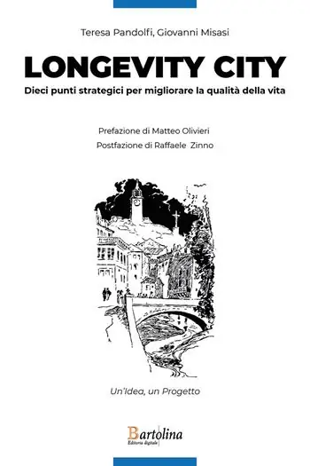Bestseller Longevity City. Dieci punti strategici per migliorare la qualità della vita