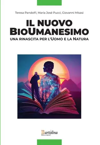Direttamente Dal Produttore Il nuovo bioumanesimo. Una rinascita per l‘uomo e la natura. Nuova ediz.