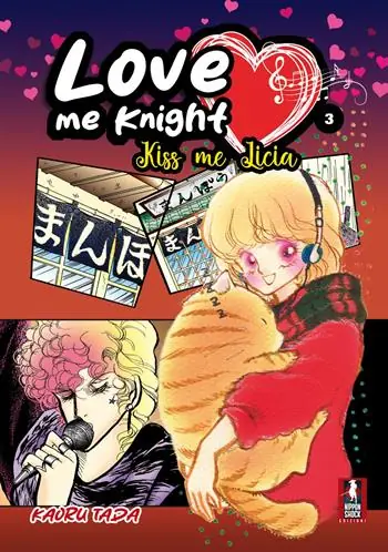 Offerta Limitata Love me knight. Kiss me Licia. Vol. 3