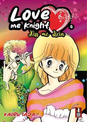 Offerta Del Giorno Love me knight. Kiss me Licia. Vol. 4