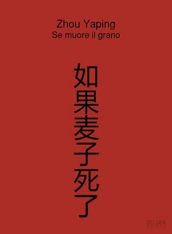 Se muore il grano. Ediz. multilingue Bestseller