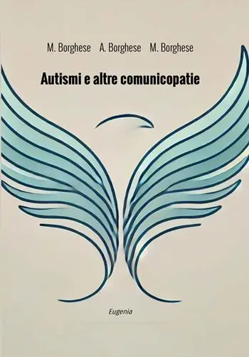 Autismi e altre comunicopatie. Diagnostica e riabilitazione Pagamento Sicuro