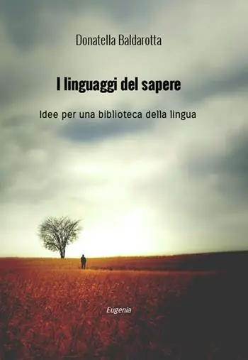 Più Venduto I linguaggi del sapere. Idee per una biblioteca della lingua