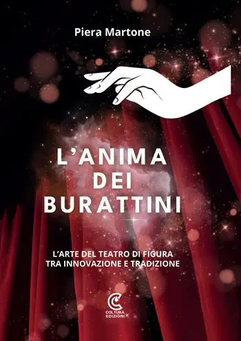 L‘anima dei burattini. L‘arte del teatro di figura tra innovazione e tradizione Offerta Lampo