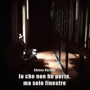Esclusivo Io che non ho porte, ma solo finestre