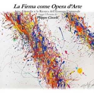 Compra Adesso La firma come opera d’arte. Arte, filosofia e la ricerca dell‘essenza universale. Ediz. illustrata