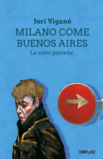 Subito Disponibile Milano come Buenos Aires. Le notti porteñe