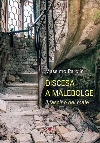 Discesa a Malebolge. Il fascino del male Subito Disponibile