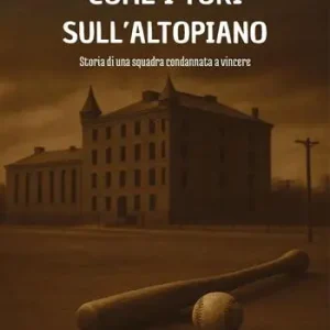 Come i tori sull‘altopiano. Storia di una squadra condannata a vincere Sconto