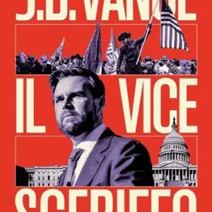 J.D. Vance il vice sceriffo. L‘incantatore della destra di Trump Economico