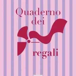Quaderno dei regali. Ediz. illustrata Subito Disponibile