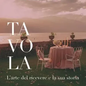 Tavola. L‘arte del ricevere e la sua storia Spedizione Espresso