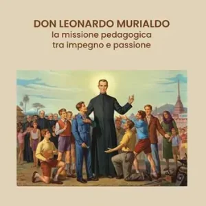Don Leonardo Murialdo. La missione pedagogica tra impegno e passione. Ediz. illustrata Must-Have