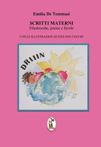Scritti materni. Filastrocche, poesie e favole Non Perdere