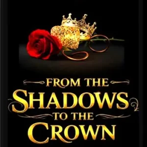 From the shadows to the crown. Ediz. italiana Prezzo Conveniente