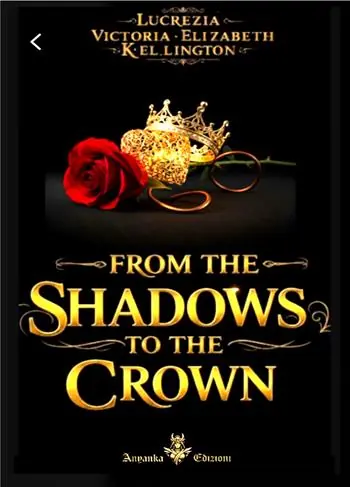 From the shadows to the crown. Ediz. italiana Prezzo Conveniente