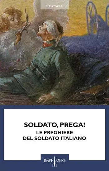 Soldato, prega! Le preghiere del soldato italiano Più Venduto