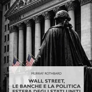 Offerta Wall Street, le banche e la politica estera degli Stati Uniti