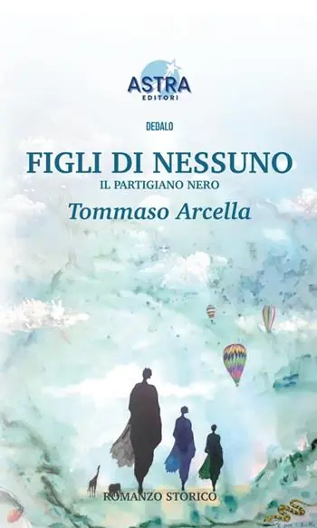 Figli di nessuno. Il partigiano nero Quantità Limitata