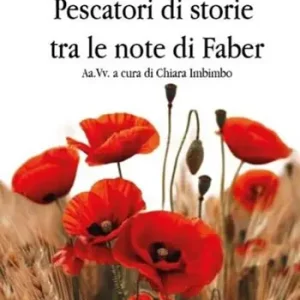 Nuova Collezione Pescatori di storie tra le note di Faber