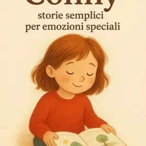 Conny. Storie semplici per emozioni speciali. Ediz. illustrata Quantità Limitata