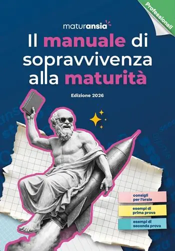 Il manuale di sopravvivenza alla Maturità 2026. Edizione professionali Ordina Subito