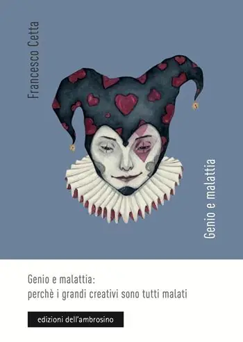 Genio e malattia perché i grandi creativi sono tutti malati Offerta Del Giorno