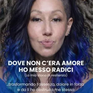 Miglior Prezzo Dove non c‘era amore ho messo radici (La mia storia di resilienza). Trasformando l’assenza, dolore in forza e da lì ho costruito me stessa