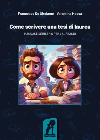 Come scrivere una tesi di laurea. Manuale semiserio per laureandi Prezzo Scontato