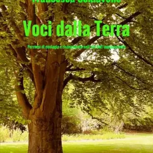 Ordina Subito Voci dalla Terra. Percorsi di ecologia e risanamento nell‘era dell‘inquinamento
