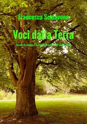 Ordina Subito Voci dalla Terra. Percorsi di ecologia e risanamento nell‘era dell‘inquinamento