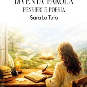 Quando il tempo diventa parola. Pensieri e poesie Di Tendenza