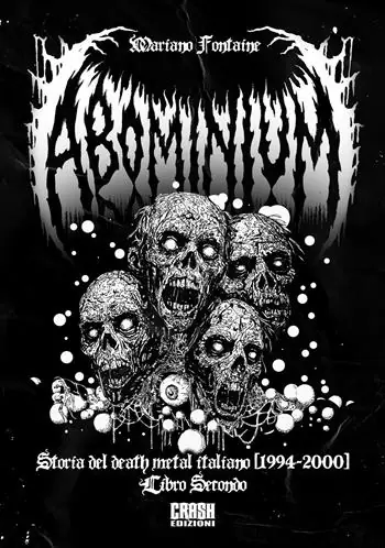 Abominium. Storia del death metal italiano. Vol. 2 1994-2000 Occasione Imperdibile