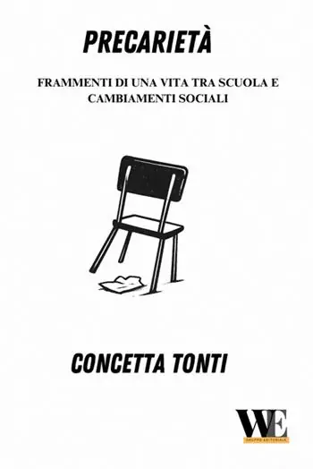 Precarietà. Frammenti di una vita tra scuola e cambiamenti sociali Super Prezzo