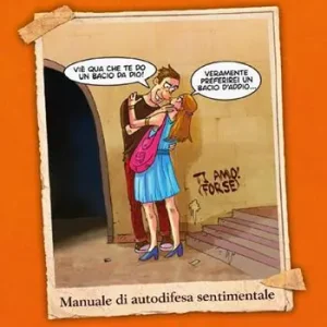 Acquista Ora Vademecum per sprovvedute in amore. Ediz. illustrata