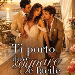 Ti porto dove sognare è facile. Tra desiderio, scelte e ciò che resta Prezzo Conveniente