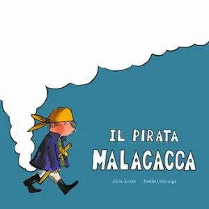 Il pirata Malacacca. Ediz. a colori Compra Adesso