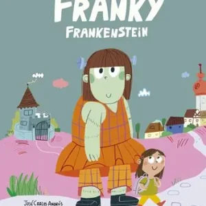 Franky Frankenstein. Ediz. illustrata Spedito Oggi