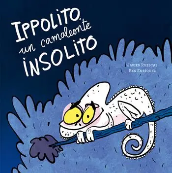 Ippolito, un camaleonte insolito. Ediz. a colori Promo Stagionale