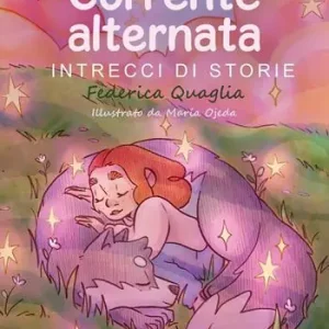 Corrente alternata. Intrecci di storie Compra Online
